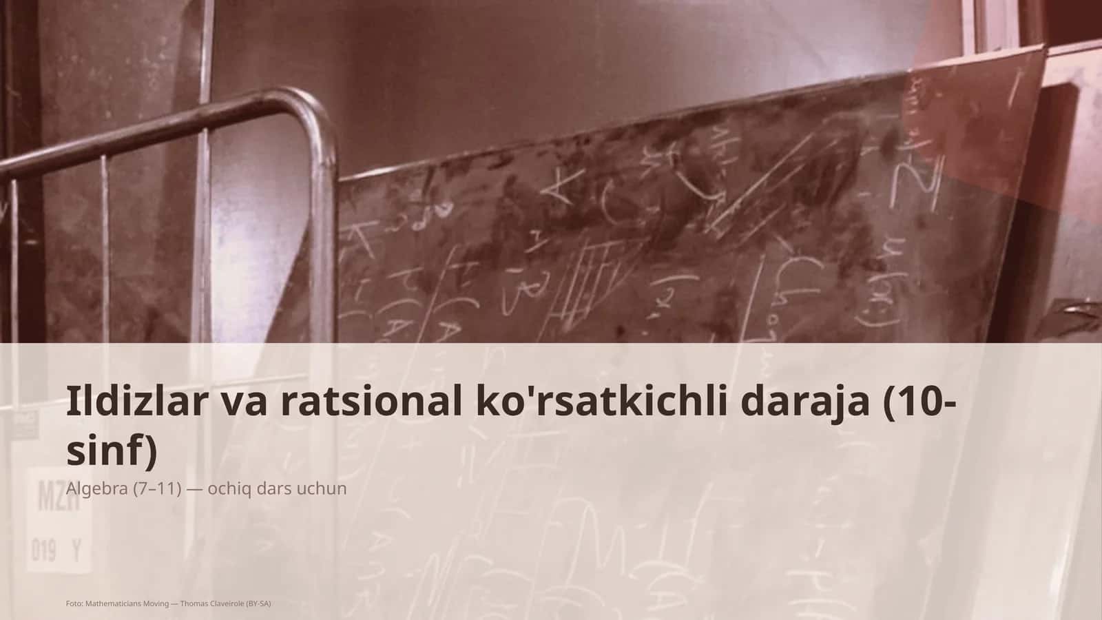 Ildizlar va ratsional ko'rsatkichli daraja (10-sinf)