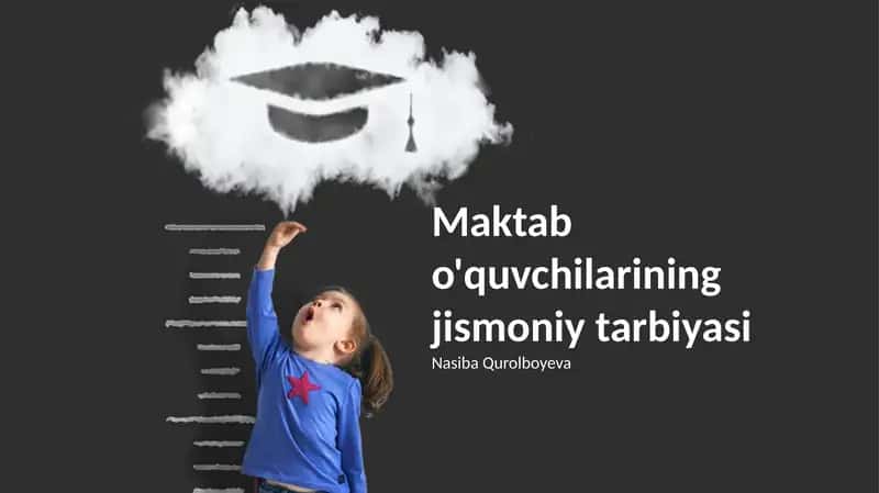 Maktab o'quvchilarining jismoniy tarbiyasi