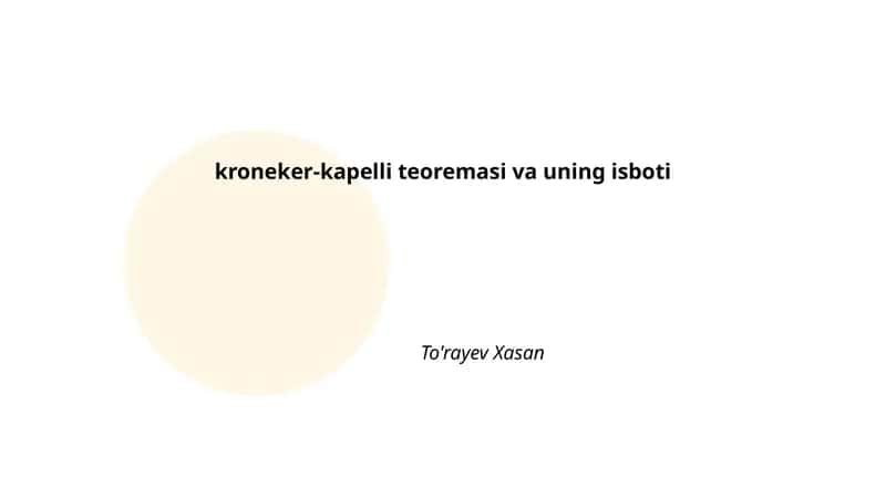 kroneker-kapelli teoremasi va uning isboti