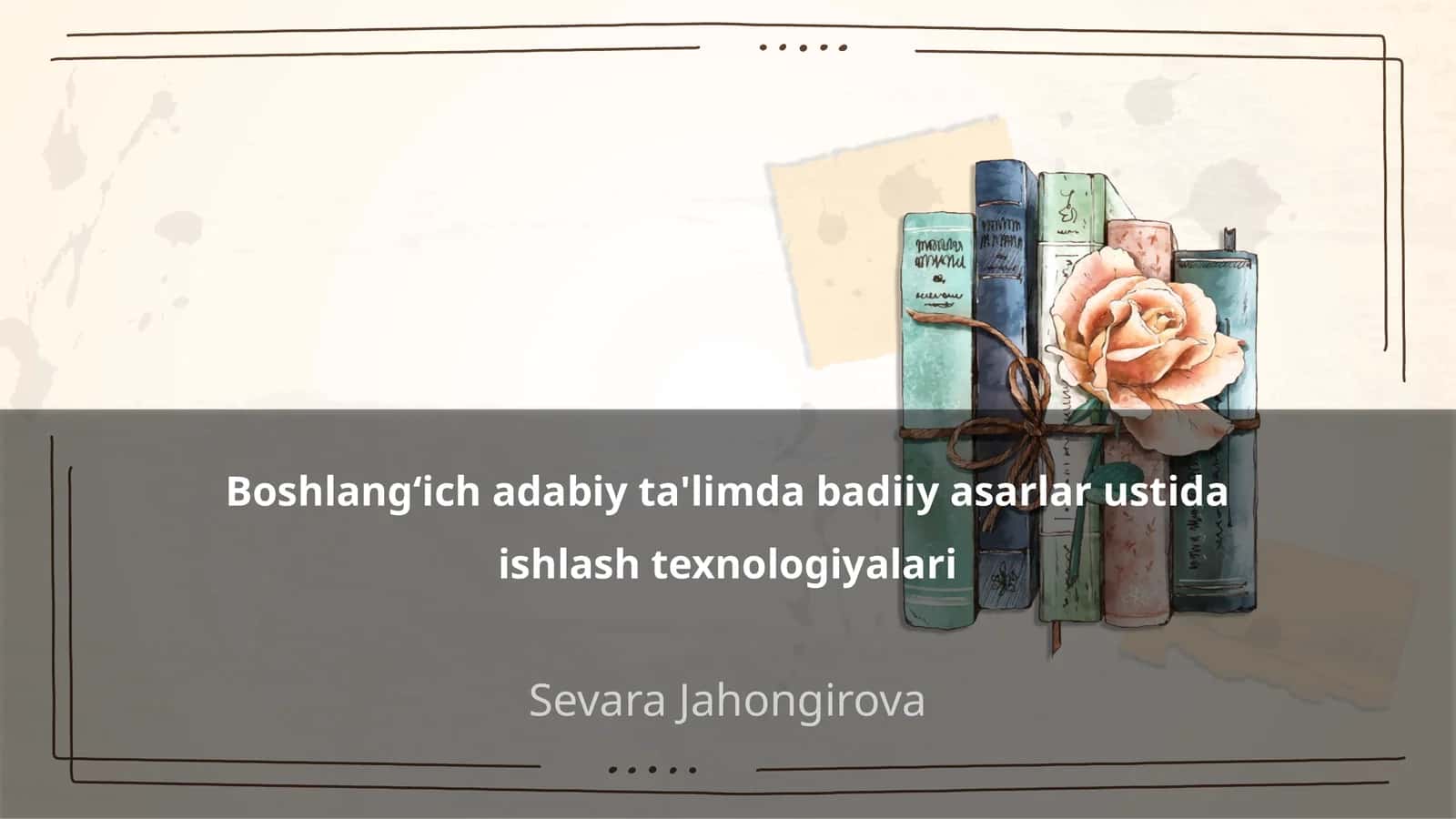 Badiy asarlar ustida ishlash texnologiyalari