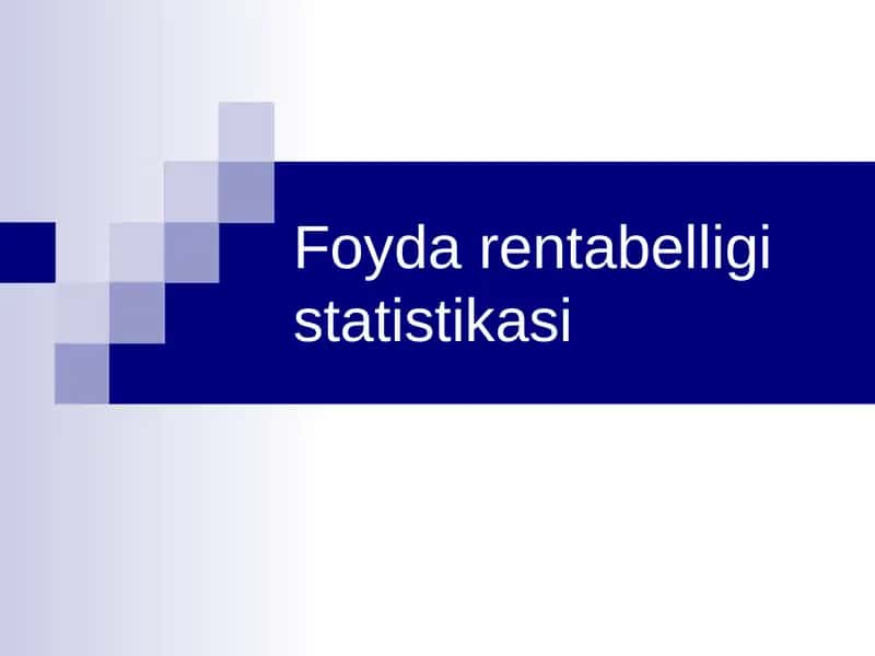 Foyda rentabelligi statistikasi