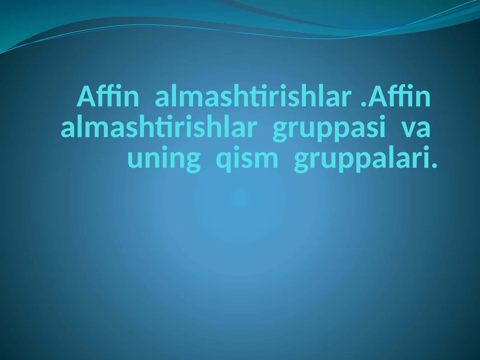 Affin almashtirishlar