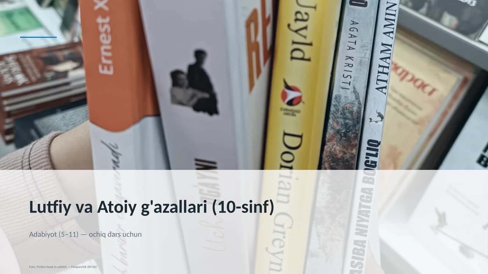 Lutfiy va Atoiy g'azallari (10-sinf)