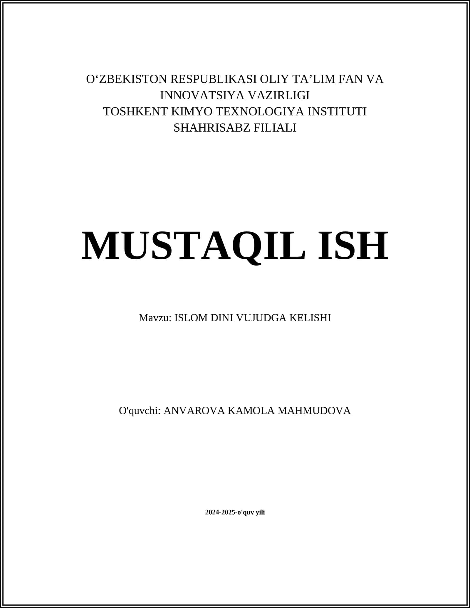 MUSTAQIL ISH Mavzu: ISLOM DINI VUJUDGA KELISHI