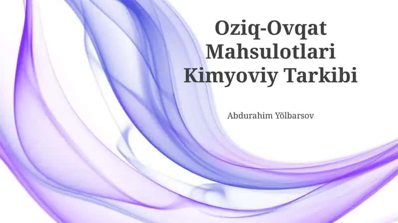 Oziq-Ovqat Mahsulotlari Kimyoviy Tarkibi