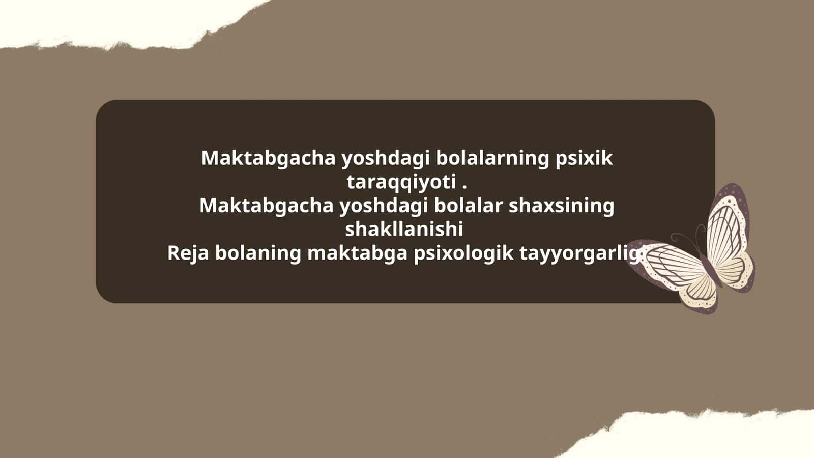 Maktabgacha yoshdagi bolalarning psixik taraqqiyoti