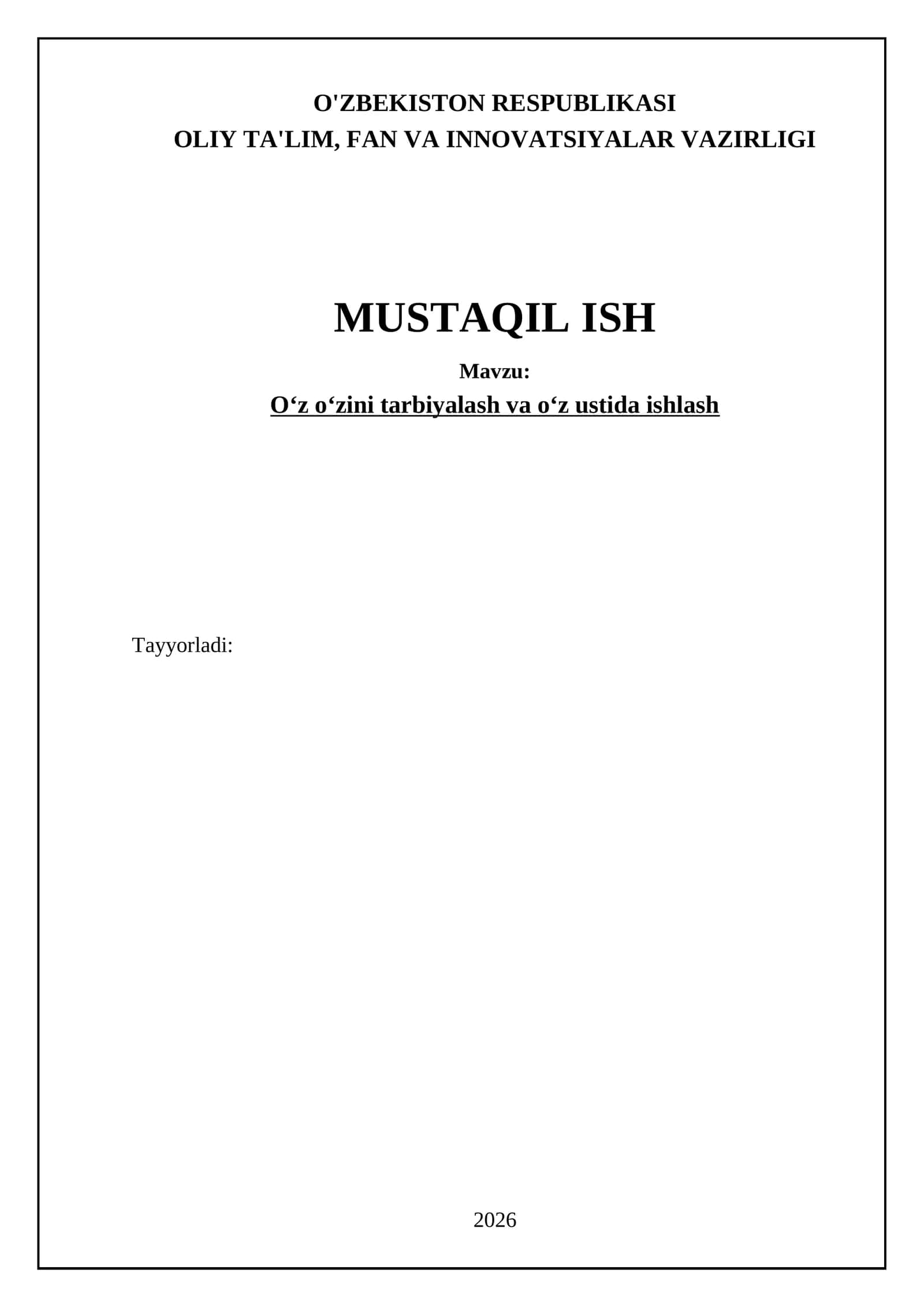 Oʻz oʻzini tarbiyalash va oʻz ustida ishlash