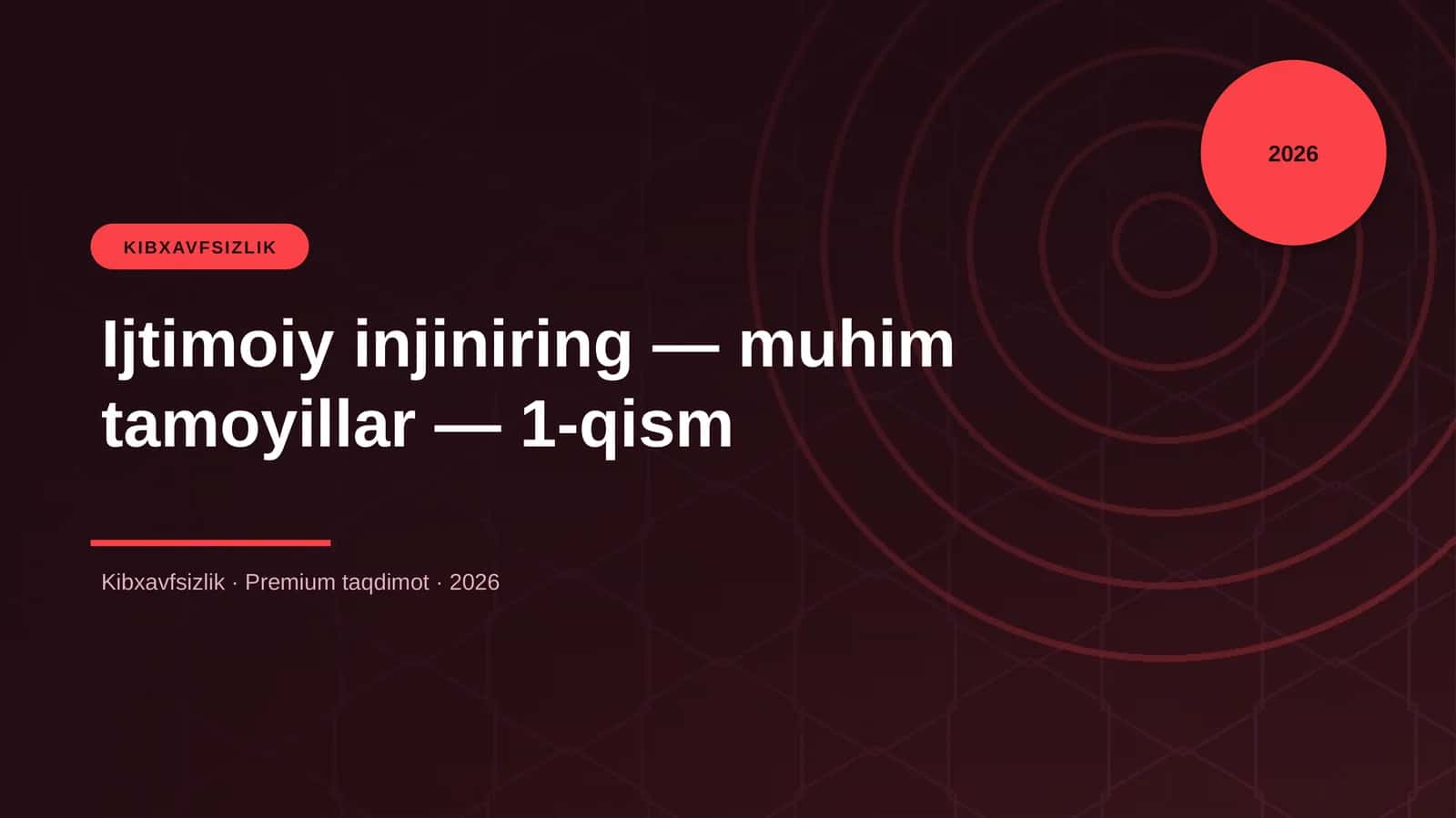 Ijtimoiy injiniring — muhim tamoyillar — 1-qism