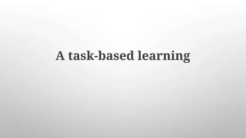 Task-Based Learning