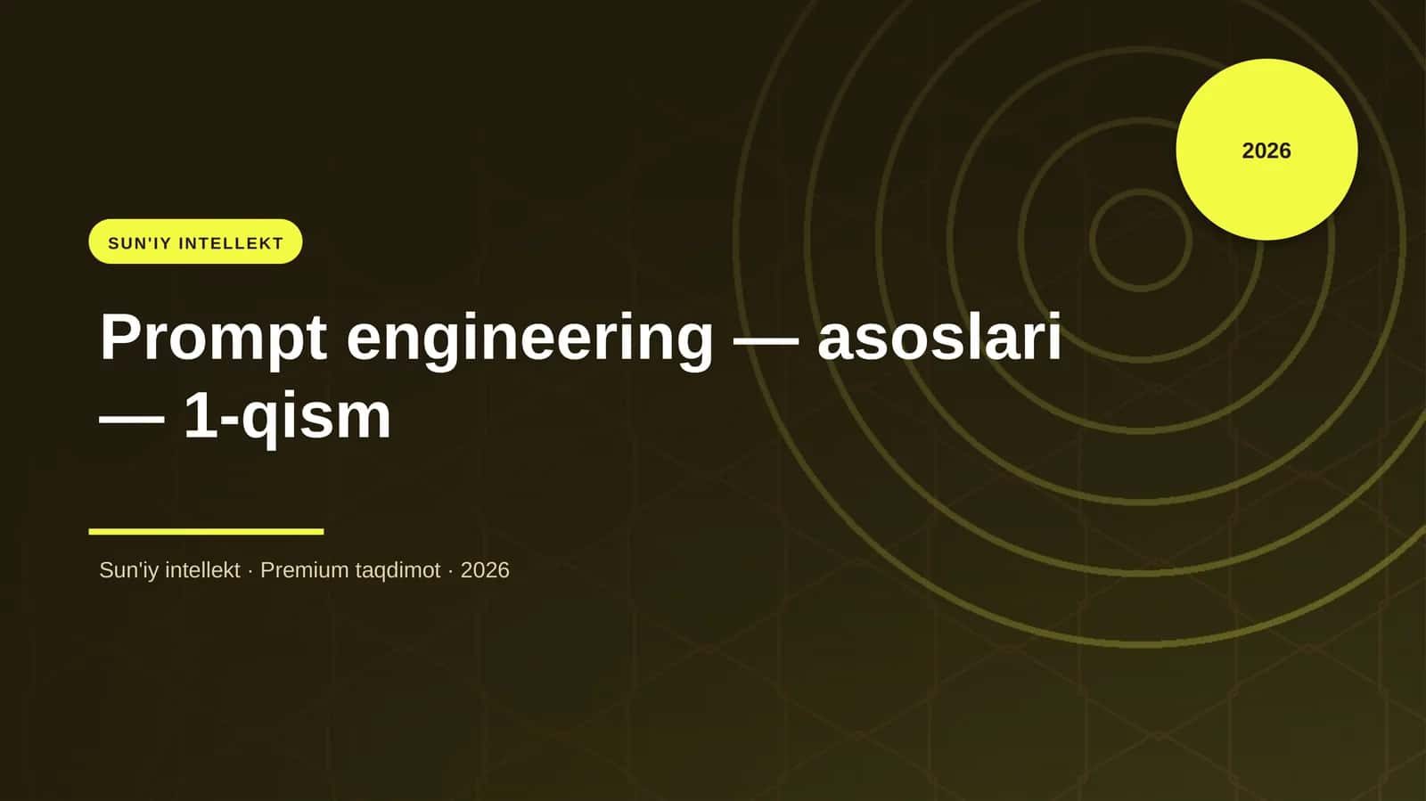 Prompt engineering — asoslari — 1-qism