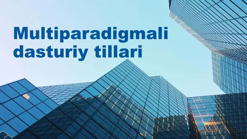 Multiparadigmali dasturiy tillari