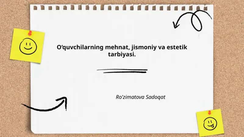 O‘quvchilarning mehnat, jismoniy va estetik tarbiyasi