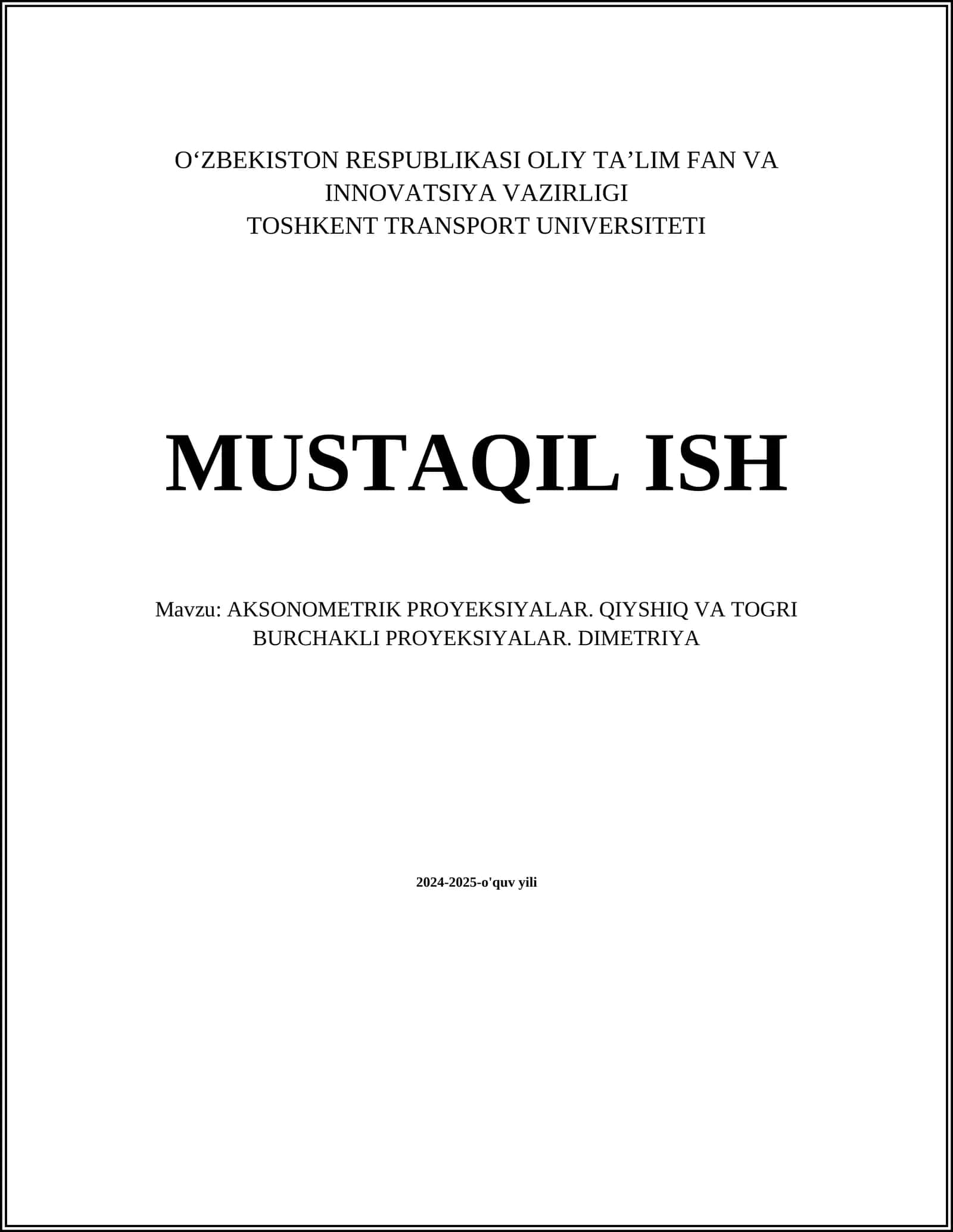 AKSONOMETRIK PROYEKSIYALAR. QIYSHIQ VA TOGRI BURCHAKLI PROYEKSIYALAR. DIMETRIYA