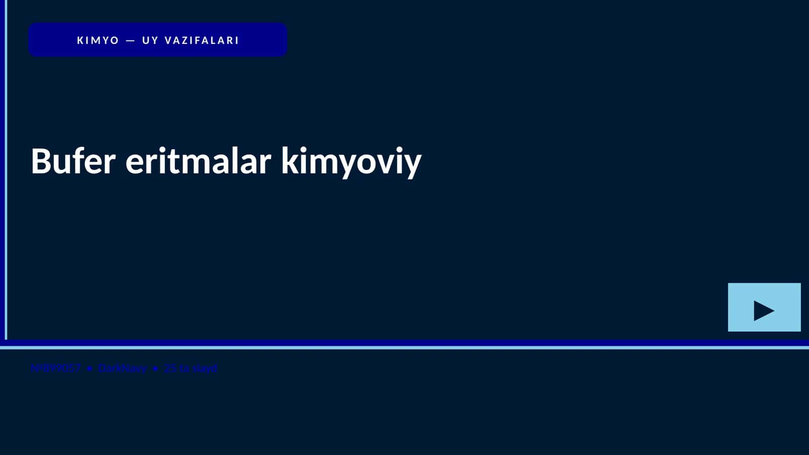 KIMYO — UY VAZIFALARI