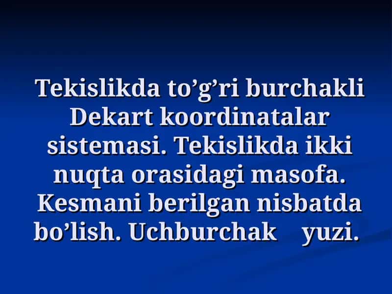 Tekislikdato’g’ri burchakli Dekart koordinatalar sistemasi