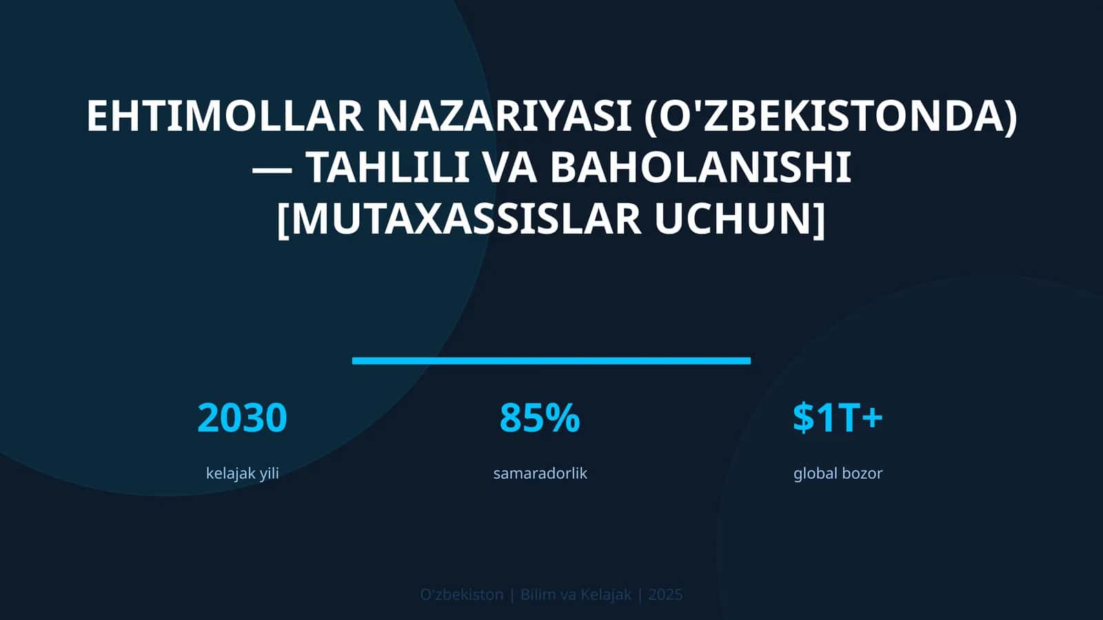 Ehtimollar nazariyasi (O'zbekistonda) — tahlili va baholanishi [mutaxassislar uchun]