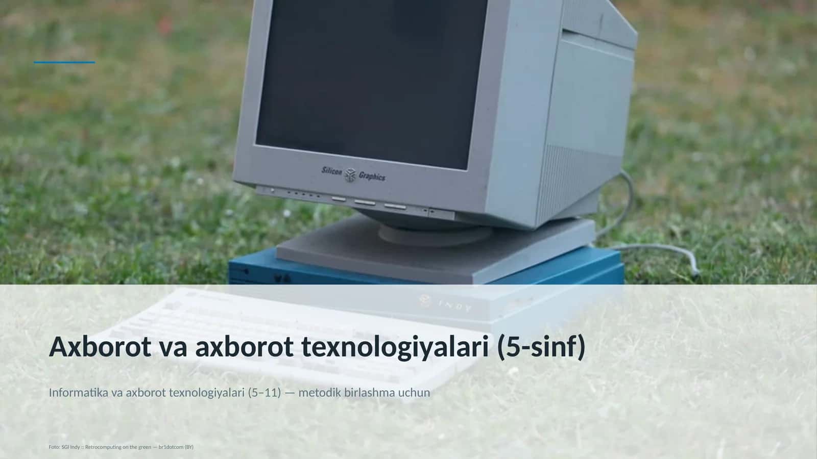 Informatika va axborot texnologiyalari (5–11)