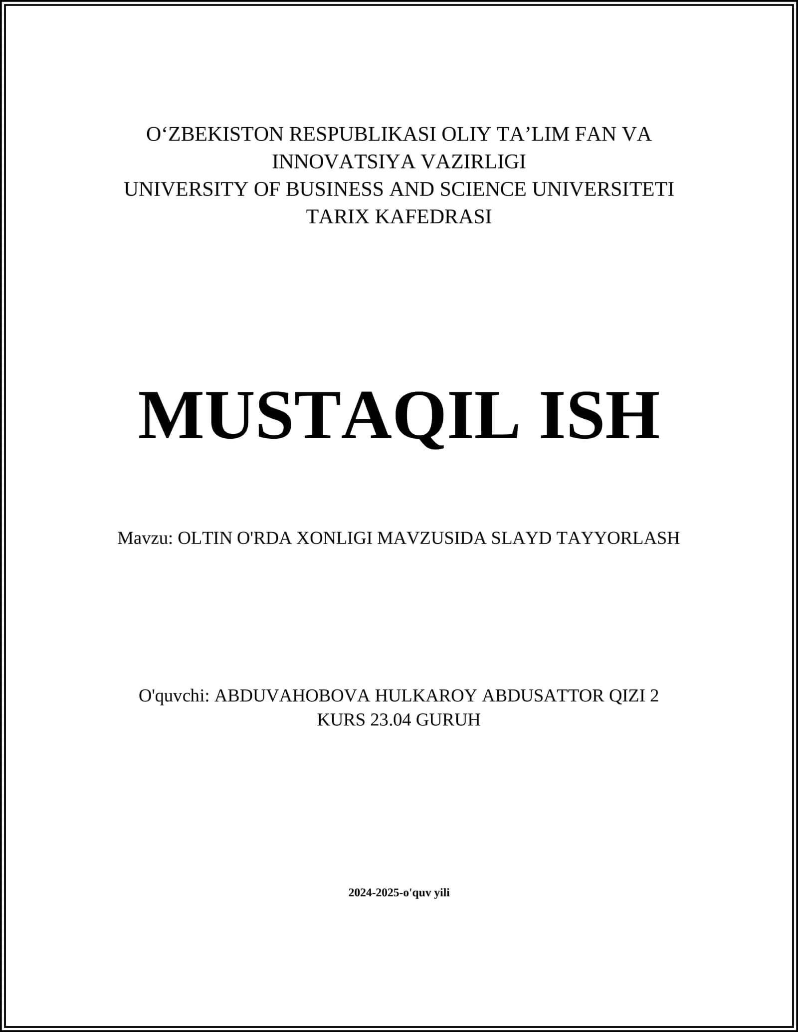 OLTIN O'RDA XONLIGI MAVZUSIDA SLAYD TAYYORLASH