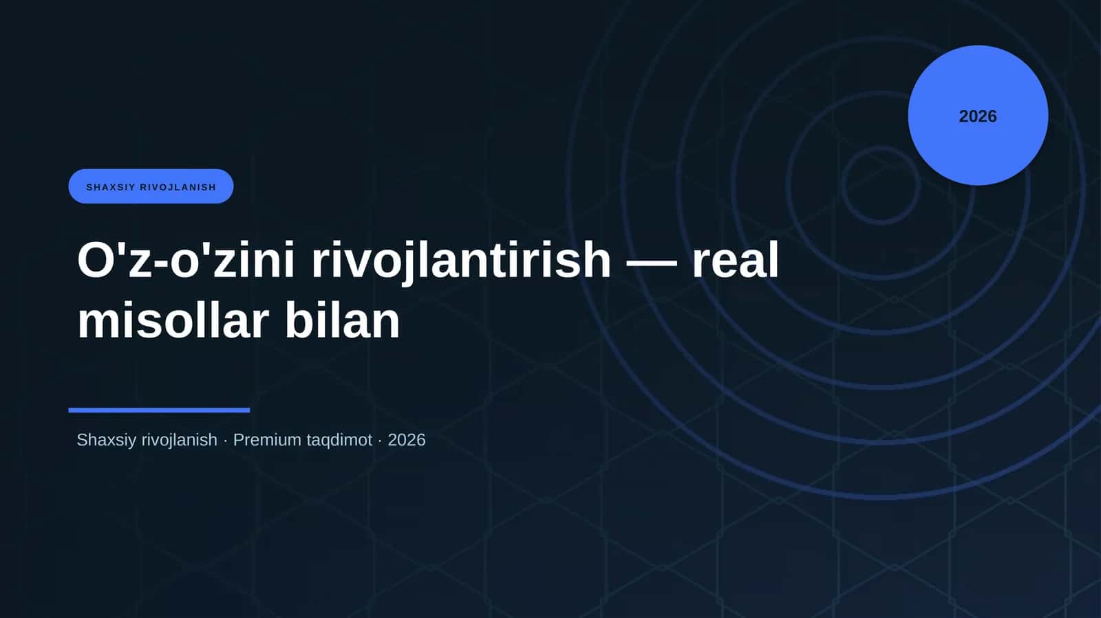 O'z-o'zini rivojlantirish — real misollar bilan