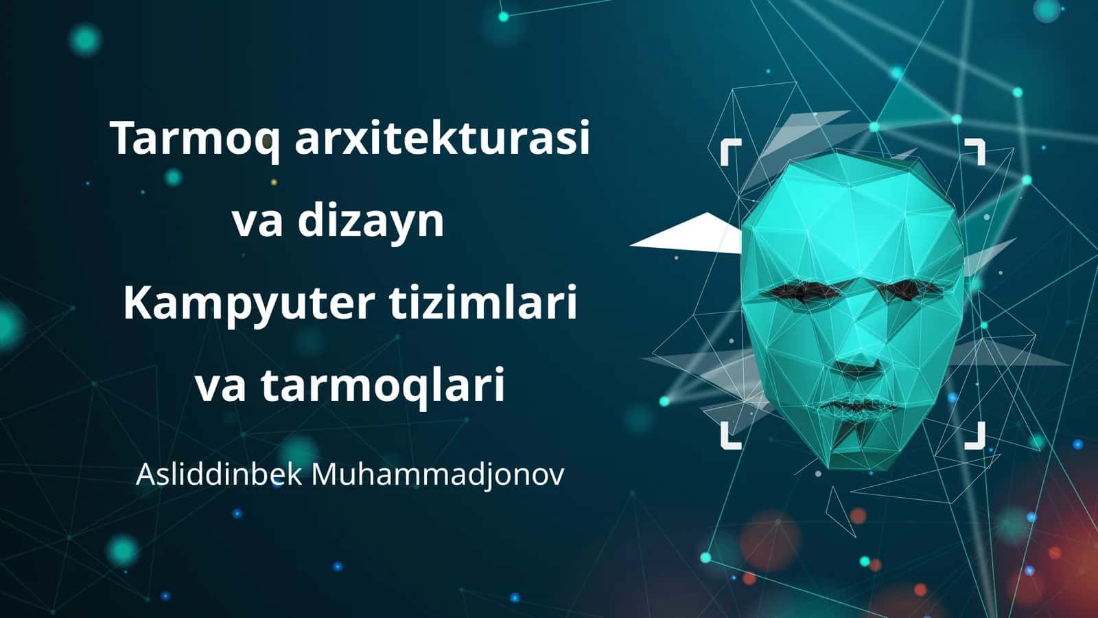 Tarmoq arxitekturasi va dizayn