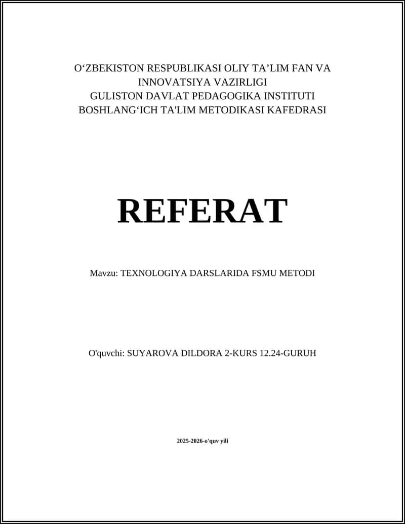TEXNOLOGIYA DARSLARIDA FSMU METODI
