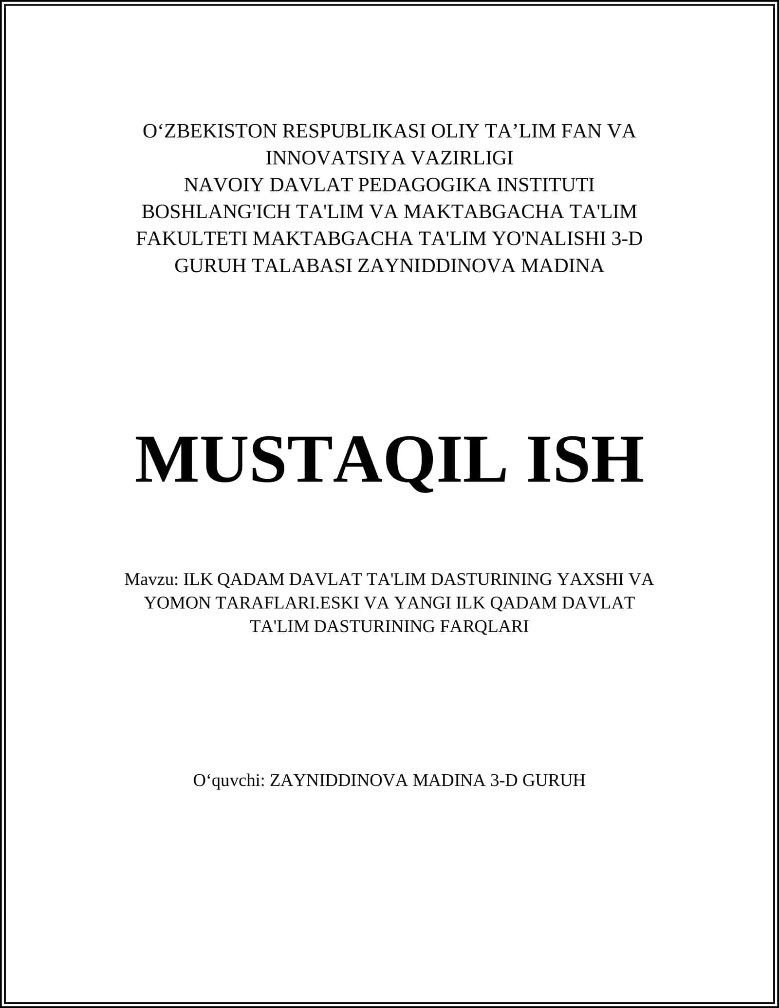 ILK QADAM DAVLAT TA'LIM DASTURINING YAXSHI VA YOMON TARAFLARI.ESKI VA YANGI ILK QADAM DAVLAT TA'LIM DASTURINING FARQLARI