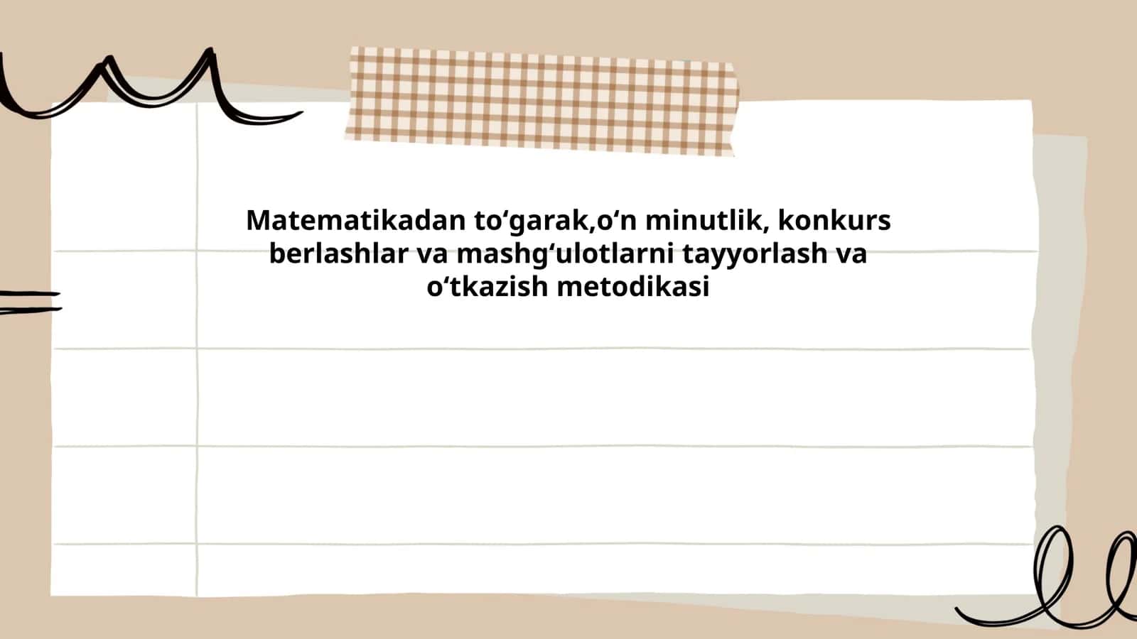 Matematikadan toʻgarak,oʻn minutlik, konkurs berlashlar va mashgʻulotlarni tayyorlash va oʻtkazish metodikasi