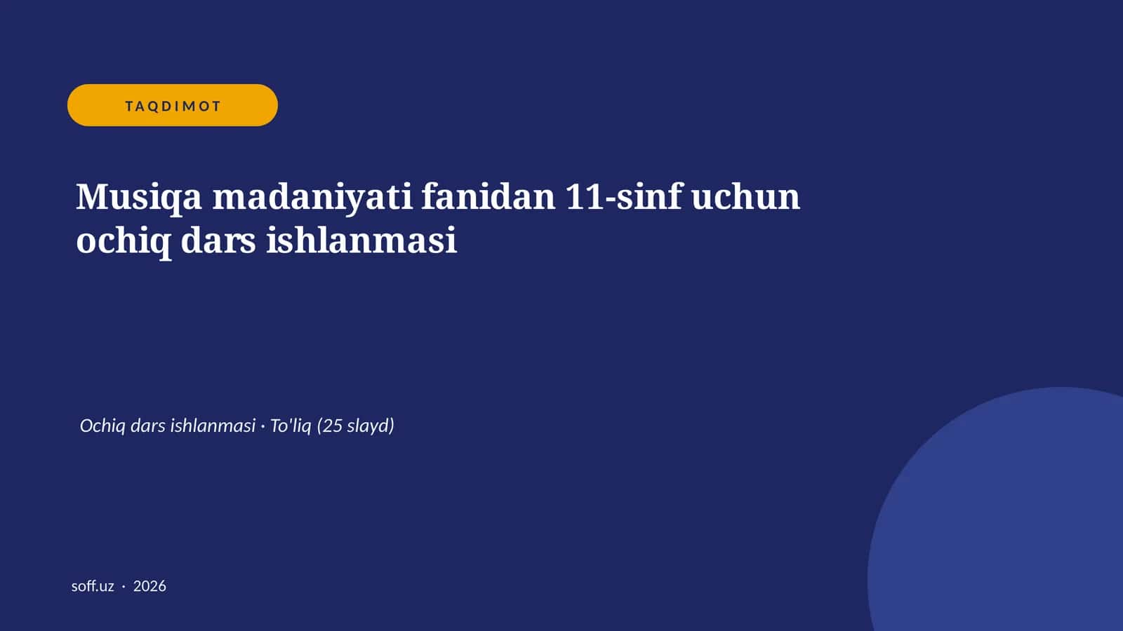 Musiqa madaniyati fanidan 11-sinf uchun ochiq dars ishlanmasi