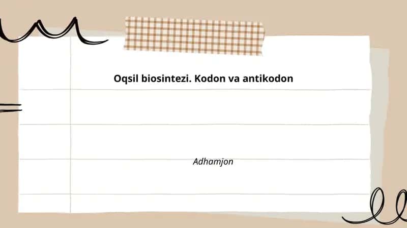 Oqsil biosintezi. Kodon va antikodon