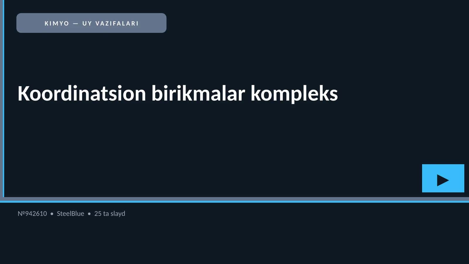 KIMYO — UY VAZIFALARI