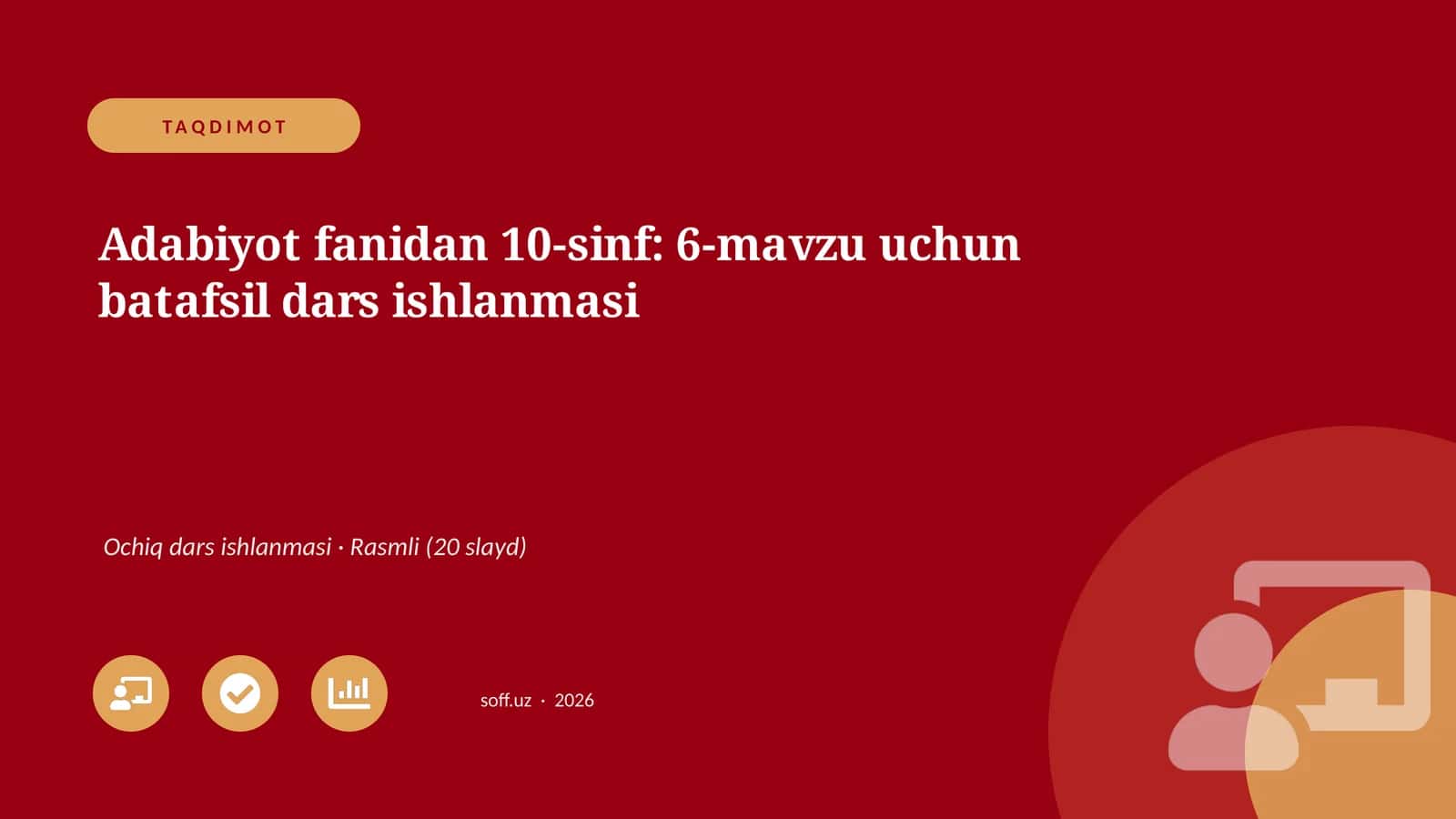 Adabiyot fanidan 10-sinf: 6-mavzu uchun batafsil dars ishlanmasi
