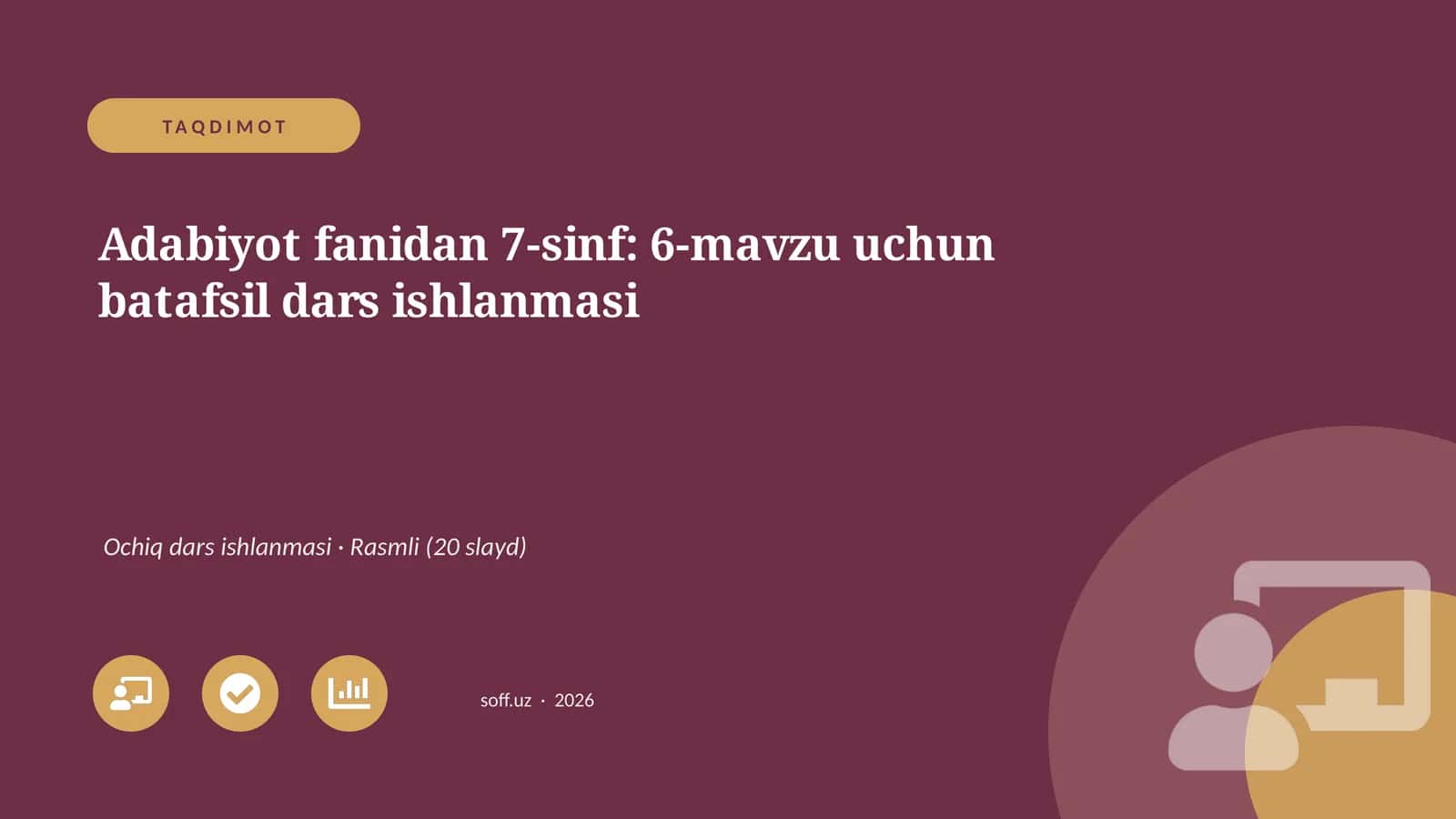 Adabiyot fanidan 7-sinf: 6-mavzu uchun batafsil dars ishlanmasi
