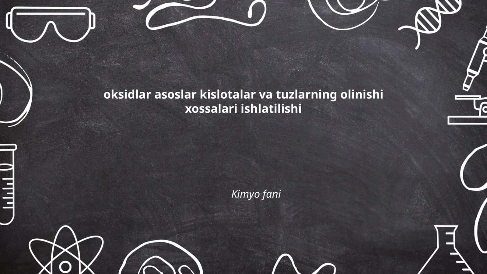 Oksidlar, kislotalar va tuzlar