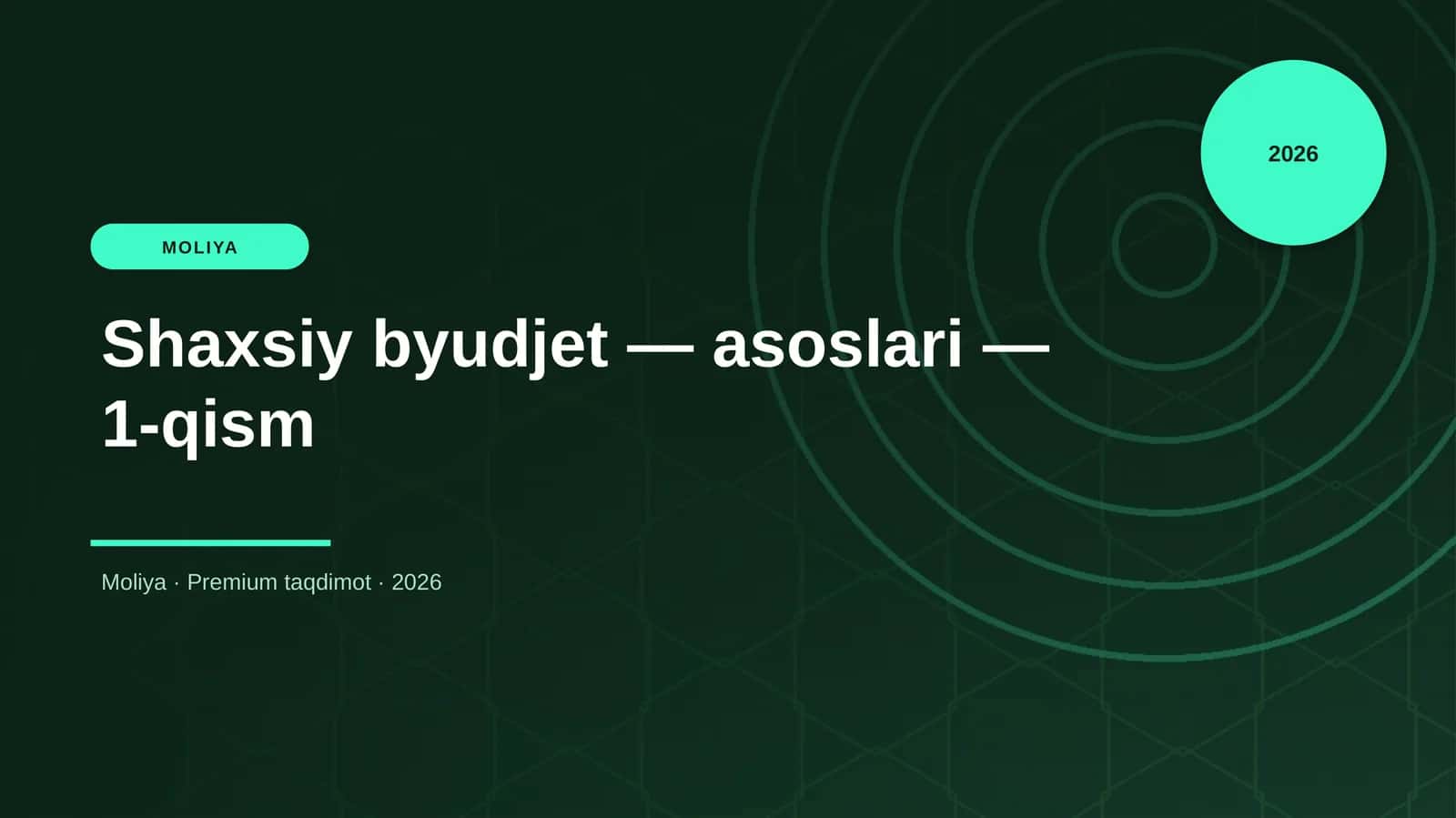 Shaxsiy byudjet — asoslari — 1-qism