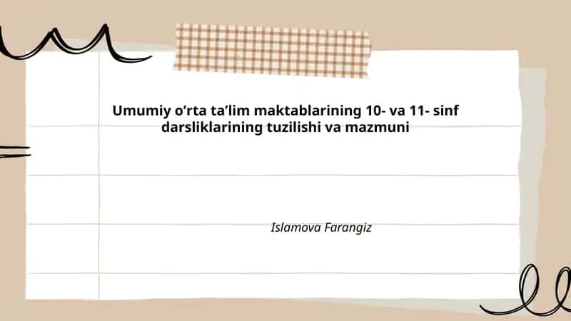 Umumiy oʻrta taʼlim maktablarining 10- va 11- sinf darsliklarining tuzilishi va mazmuni