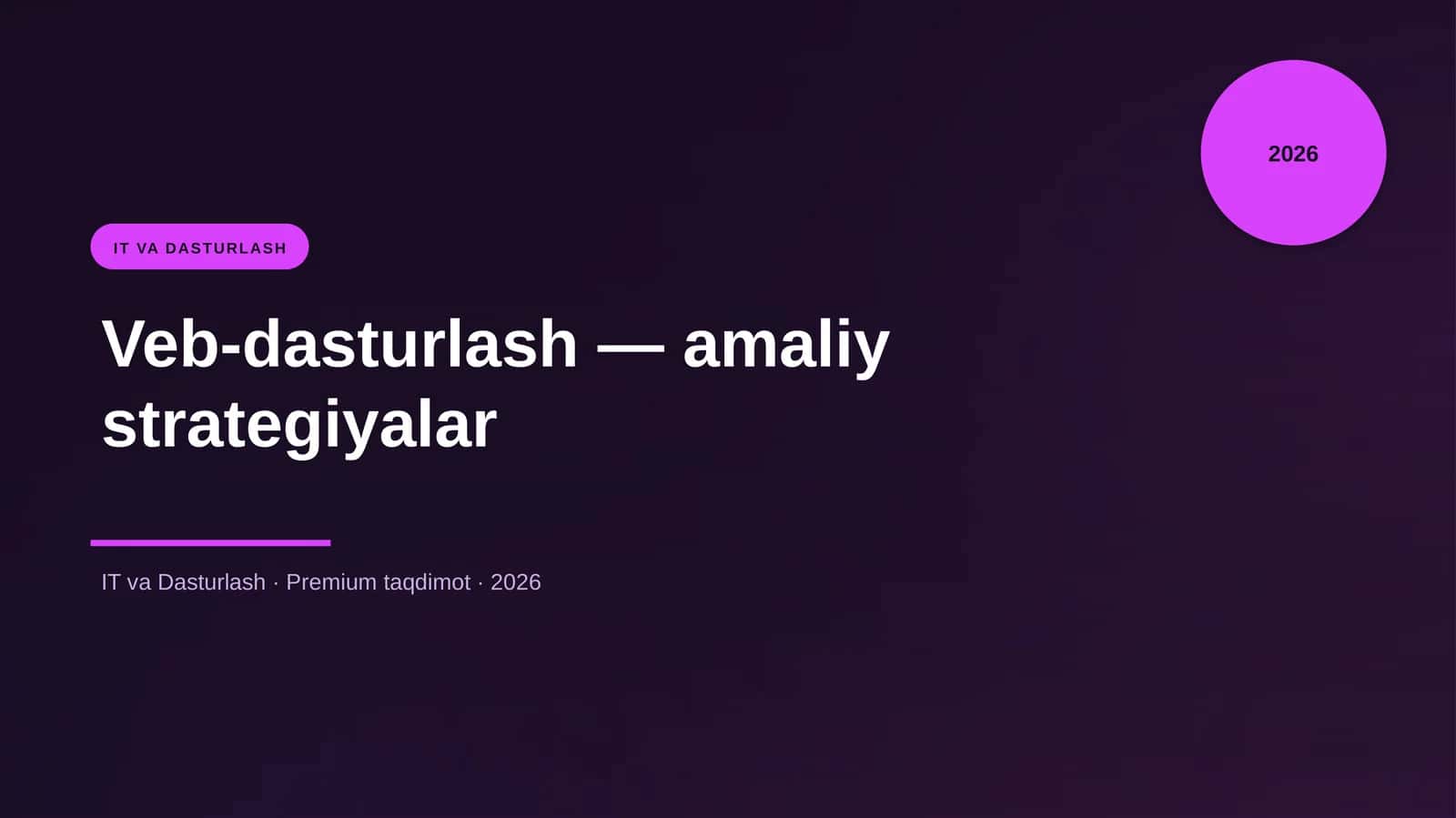Veb-dasturlash — amaliy strategiyalar