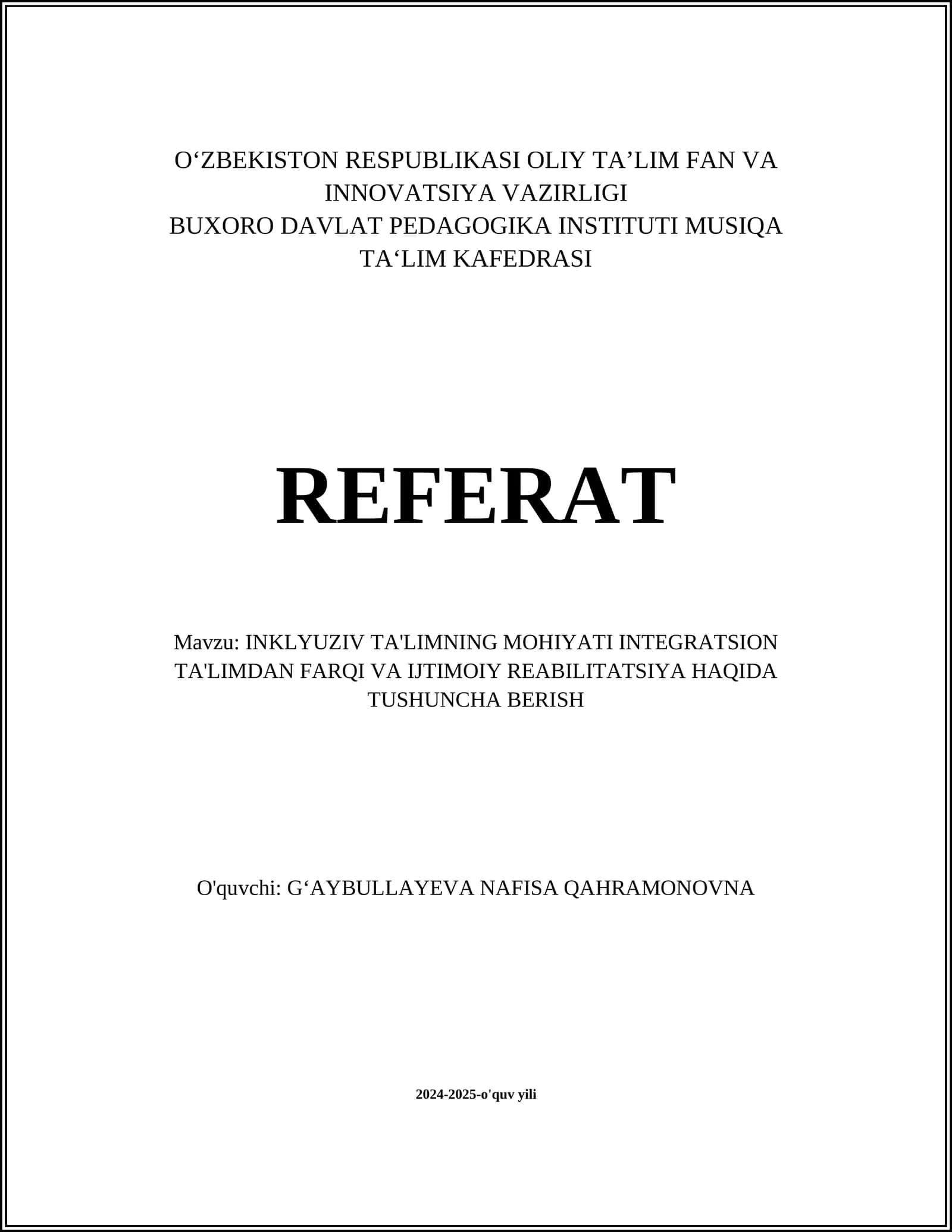 INKLYUZIV TA'LIMNING MOHIYATI INTEGRATSION TA'LIMDAN FARQI VA IJTIMOIY REABILITATSIYA