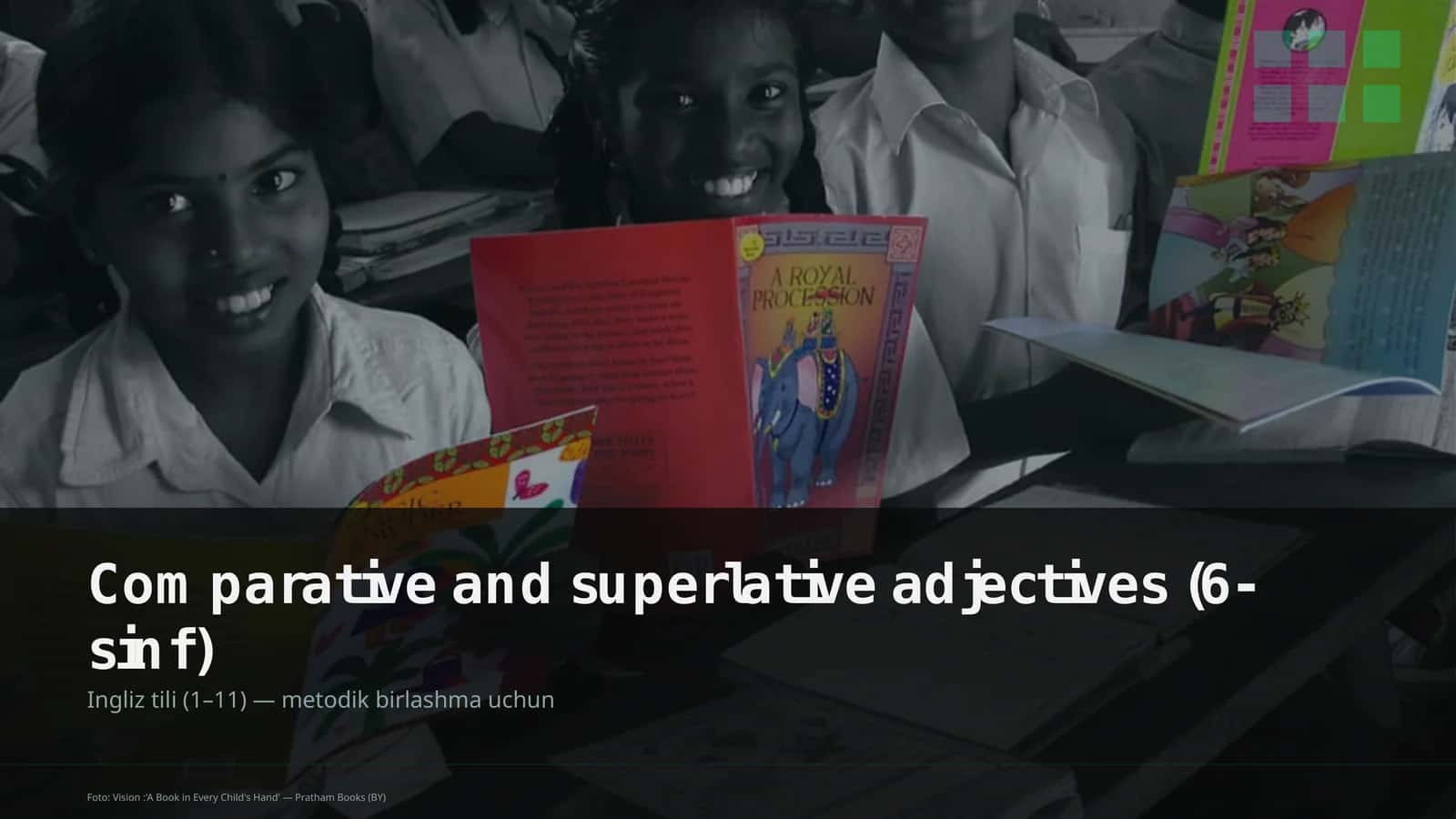 Comparative and superlative adjectives (6-sinf)