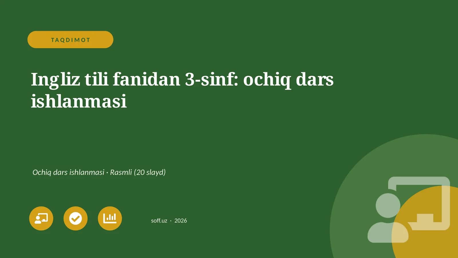 Ingliz tili fanidan 3-sinf: ochiq dars ishlanmasi