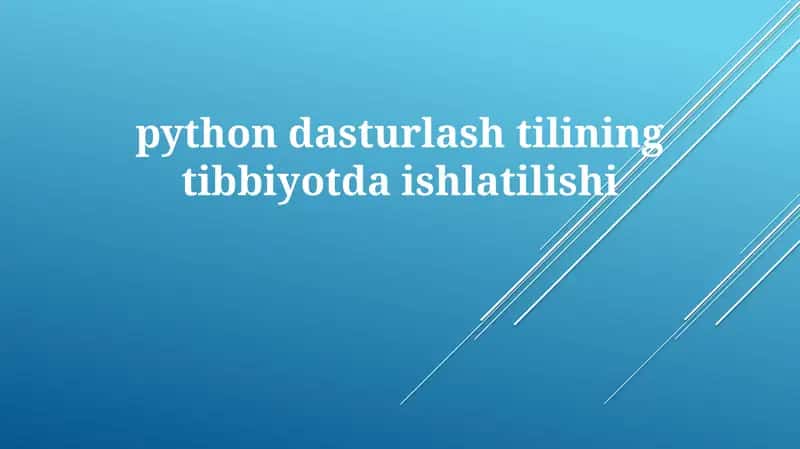 Tibbiyotda Python Yordamida Mashina O'rganishi