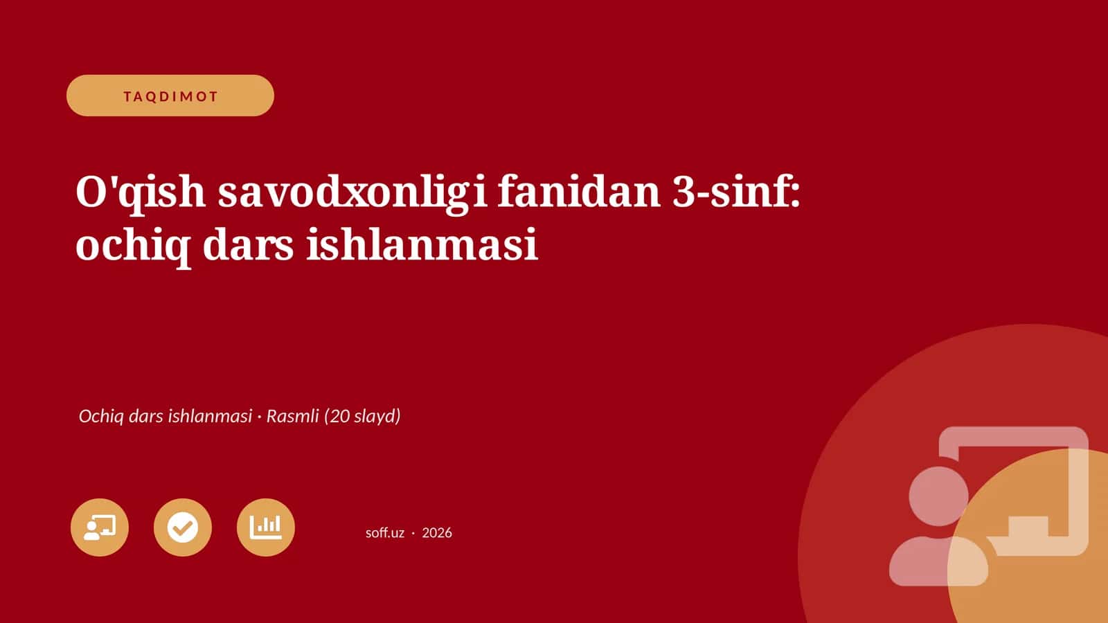 O'qish savodxonligi fanidan 3-sinf: ochiq dars ishlanmasi