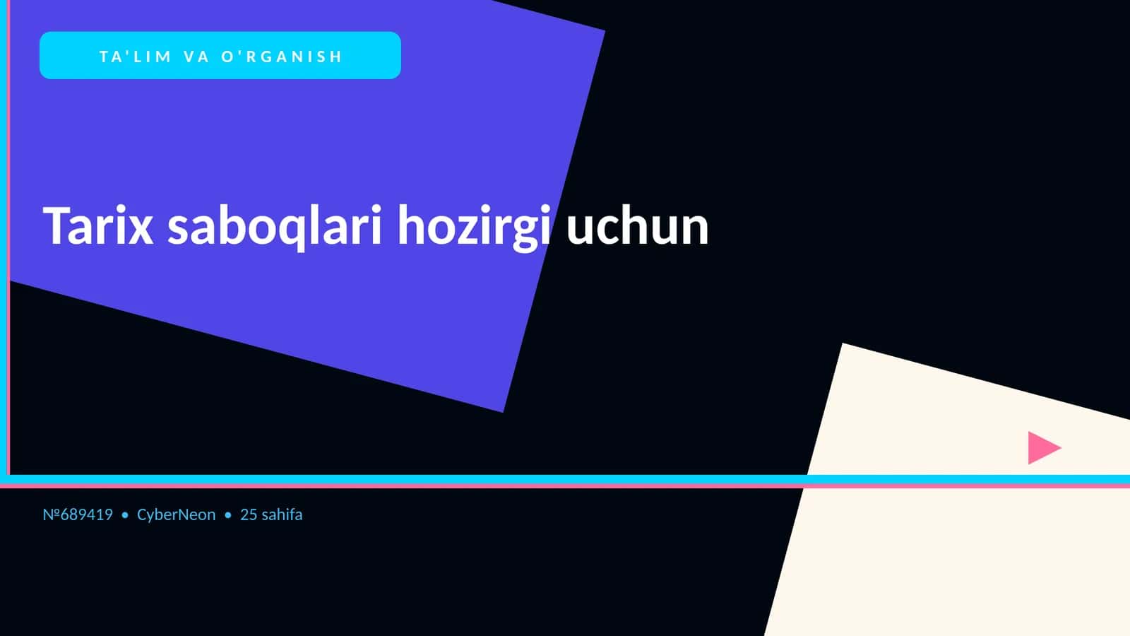 TA'LIM VA O'RGANISH Tarix saboqlari hozirgi uchun
