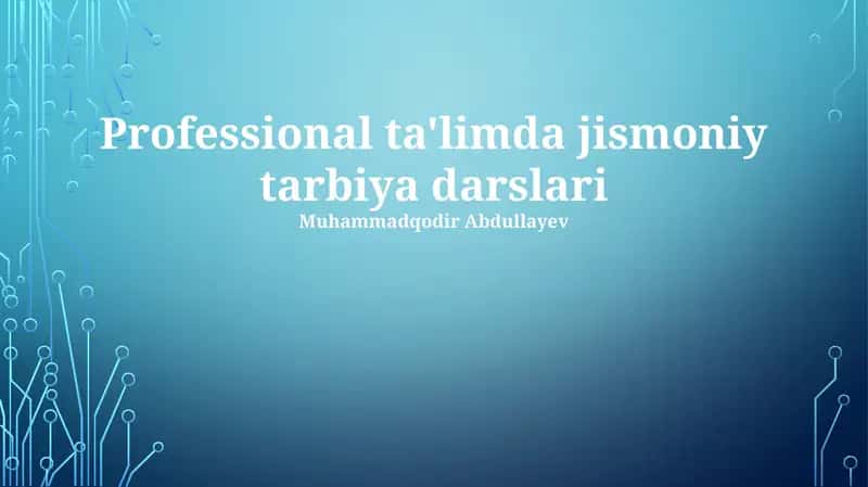 Professional ta'limda jismoniy tarbiya darslari