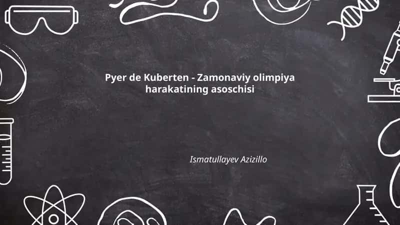 Pyer de Kuberten - Zamonaviy olimpiya harakatining asoschisi