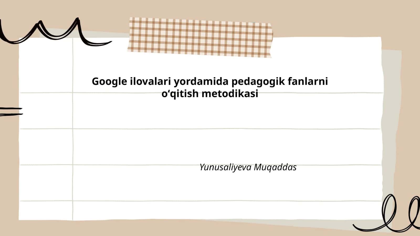 Google ilovalari yordamida pedagogik fanlarni oʻqitish metodikasi