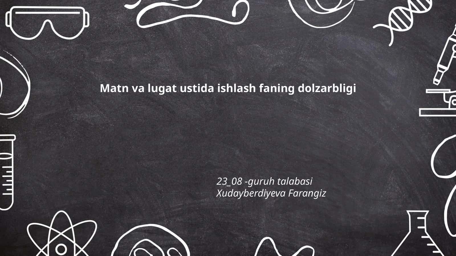 Matn va lugat ustida ishlash faning dolzarbligi