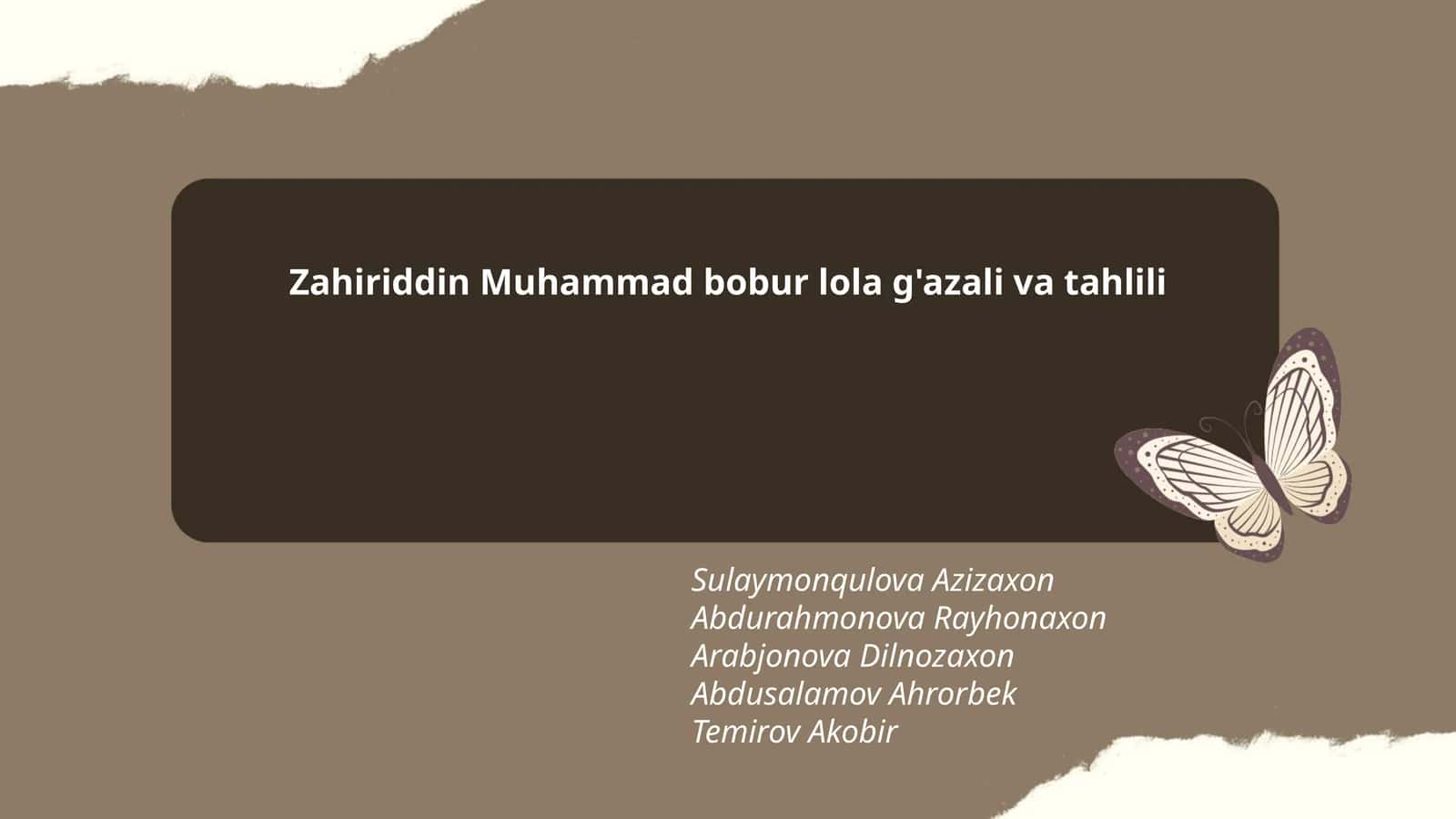 Zahiriddin Muhammad bobur lola g'azali va tahlili