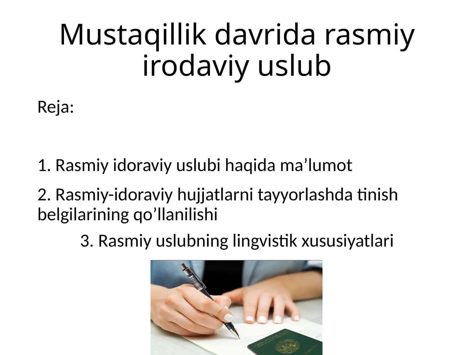 Mustaqillik davri davlat irodaviy uslub