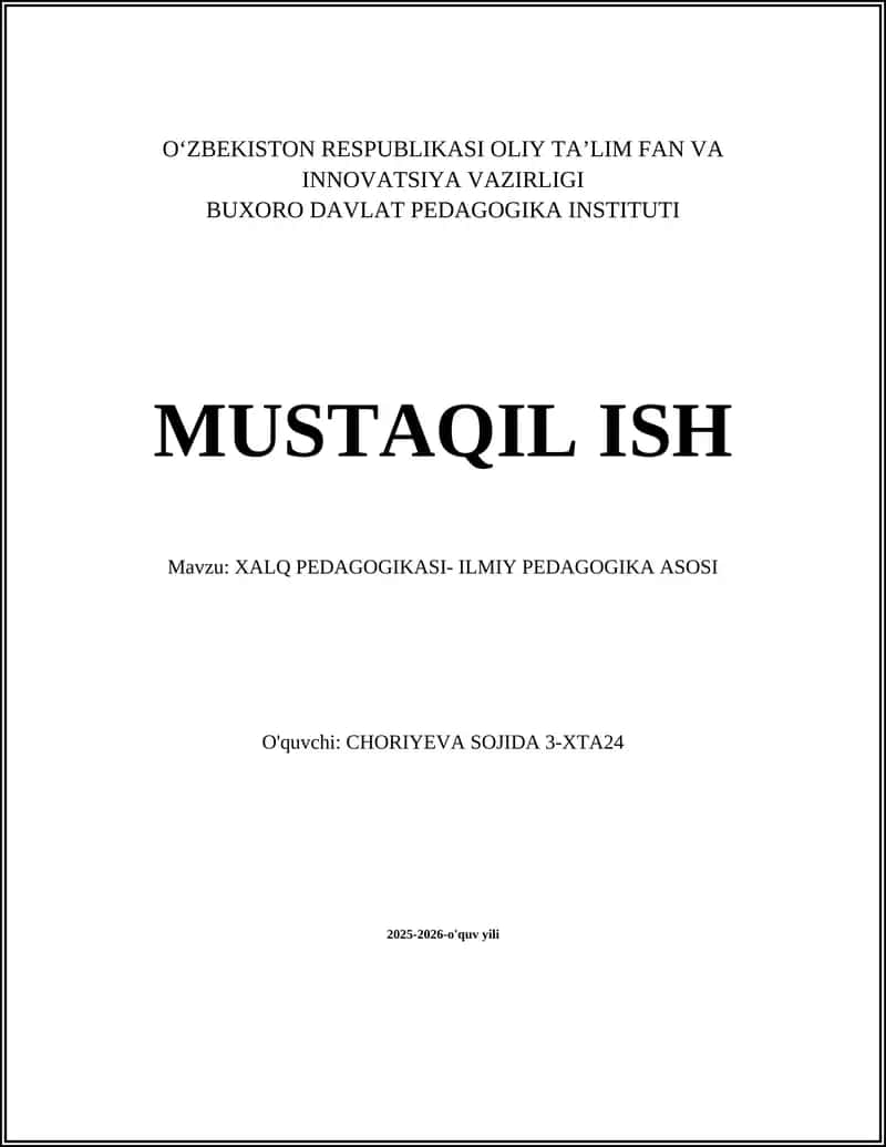 XALQ PEDAGOGIKASI- ILMIY PEDAGOGIKA ASOSI