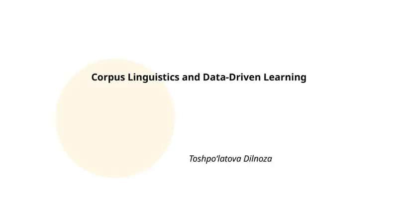 Corpus Linguistics and Data-Driven Learning